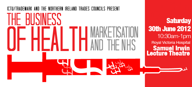 The business of health - Marketisation and the NHS