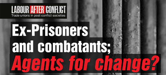 Ex-prisoners and combatants: Agents for change?